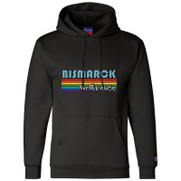 Bismarck North Dakota Pride Shirt Bismarck Lgbt Gift Lgbtq Supporter T Champion Hoodie | Artistshot