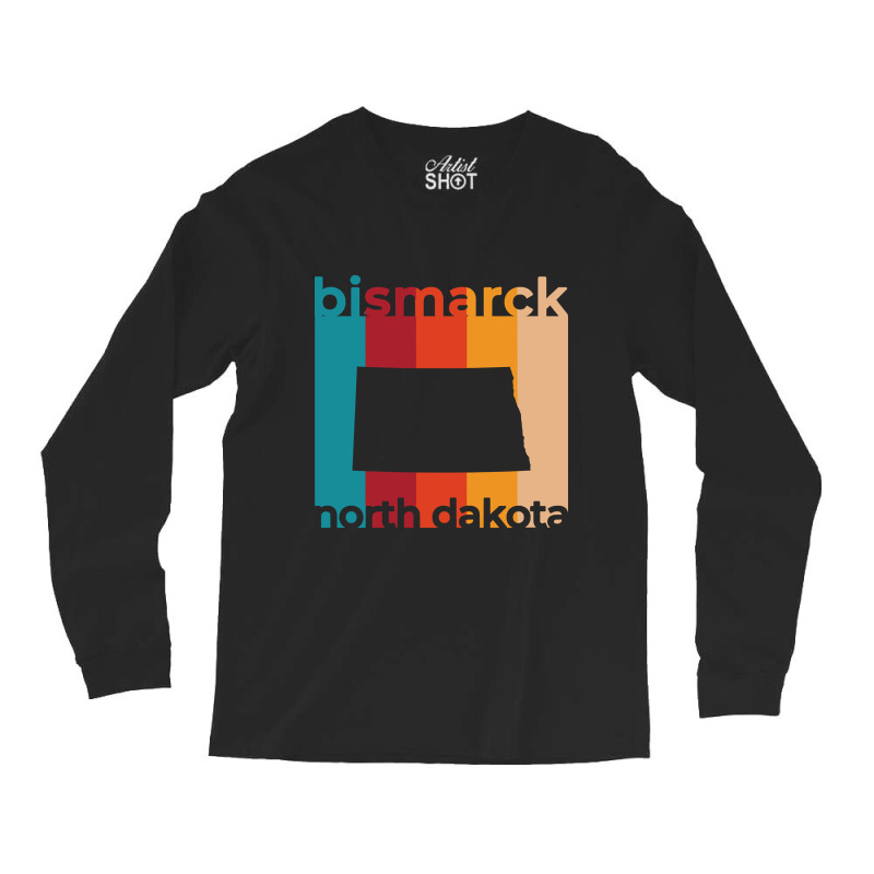 Bismarck North Dakota Retro Long Sleeve Shirts | Artistshot