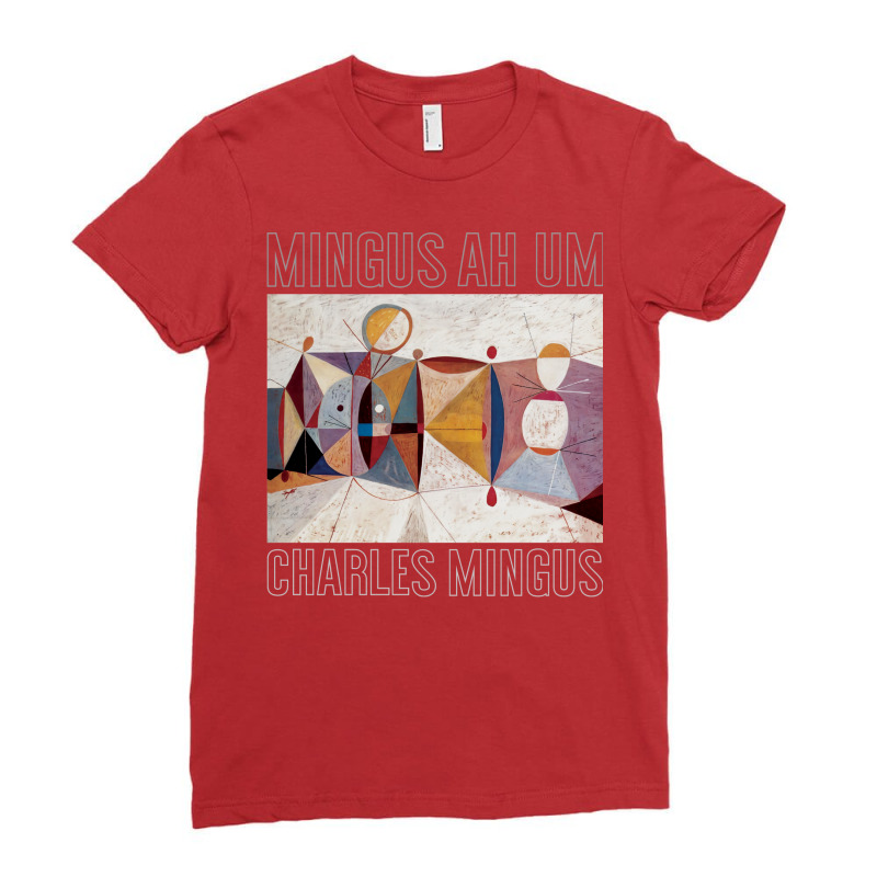 Charles Mingus Ah Um Ladies Fitted T-Shirt by zyanscorza6 | Artistshot