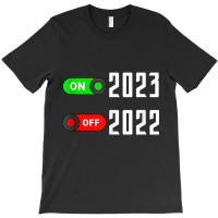 Funny Turn Off 2022 Turn On 2023 Happy New Year Tank Top T-shirt | Artistshot