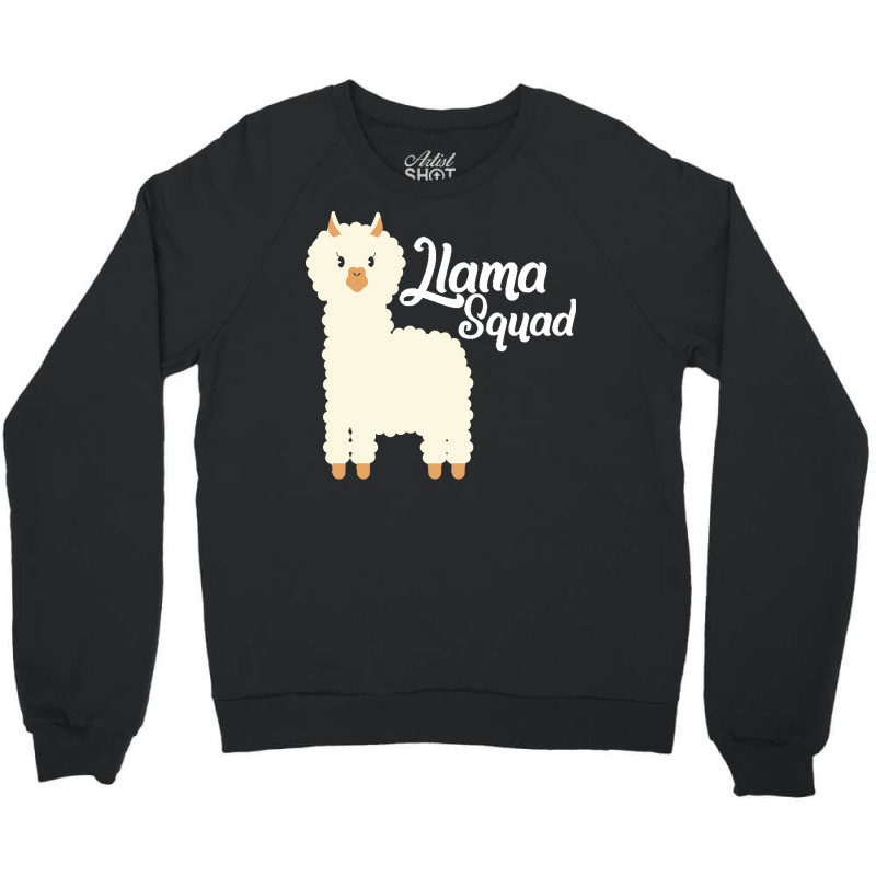 Llama Squad T  Shirt Llama Squad T  Shirt Crewneck Sweatshirt | Artistshot