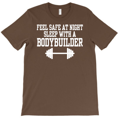 Feel Safe At Night Sleep With A Bodybuilder Funny T-shirt Designed By Mdk Art
