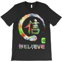 Believe Japanese Kanji Word Symbol Enso Circle 10 T-shirt | Artistshot