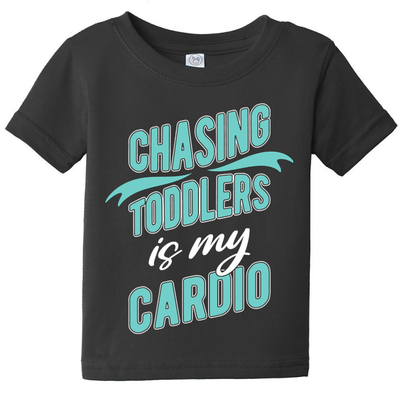 Chasing Toddlers Is My Cardio Nanny-3grps Baby Tee by bunchfencing71 | Artistshot