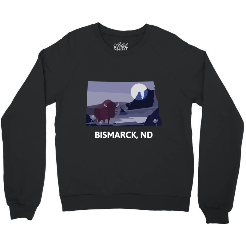 Bismarck, Nd Crewneck Sweatshirt | Artistshot