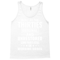 Built In The Thirties Original And Unrestored Some Parts Still In Work Tank Top | Artistshot