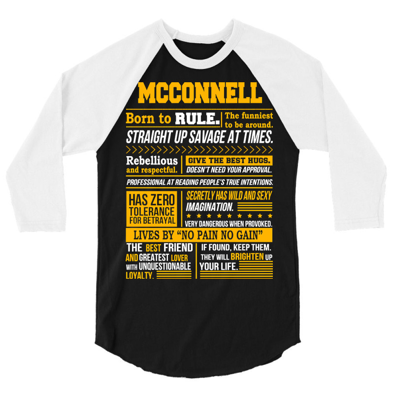 Mcconnell Name Shirt Mcconnell Born To Rule 3/4 Sleeve Shirt | Artistshot