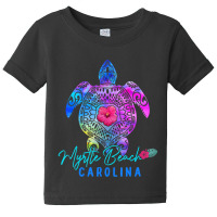 Limited Edition Myrtle Beach Carolina Tie Dye Sea Turtle Vacation 2022 Baby Tee | Artistshot