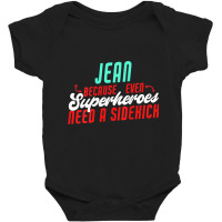 Womens Jean Because Superheroes Need A Sidekick Funny Jean Name Tank T Baby Bodysuit | Artistshot