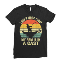 Men Can't Work Today My Arm Is In A Cast Shirt Funny Fishing T Shirt Ladies Fitted T-shirt | Artistshot