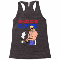 Breakfast Of Champs Racerback Tank | Artistshot