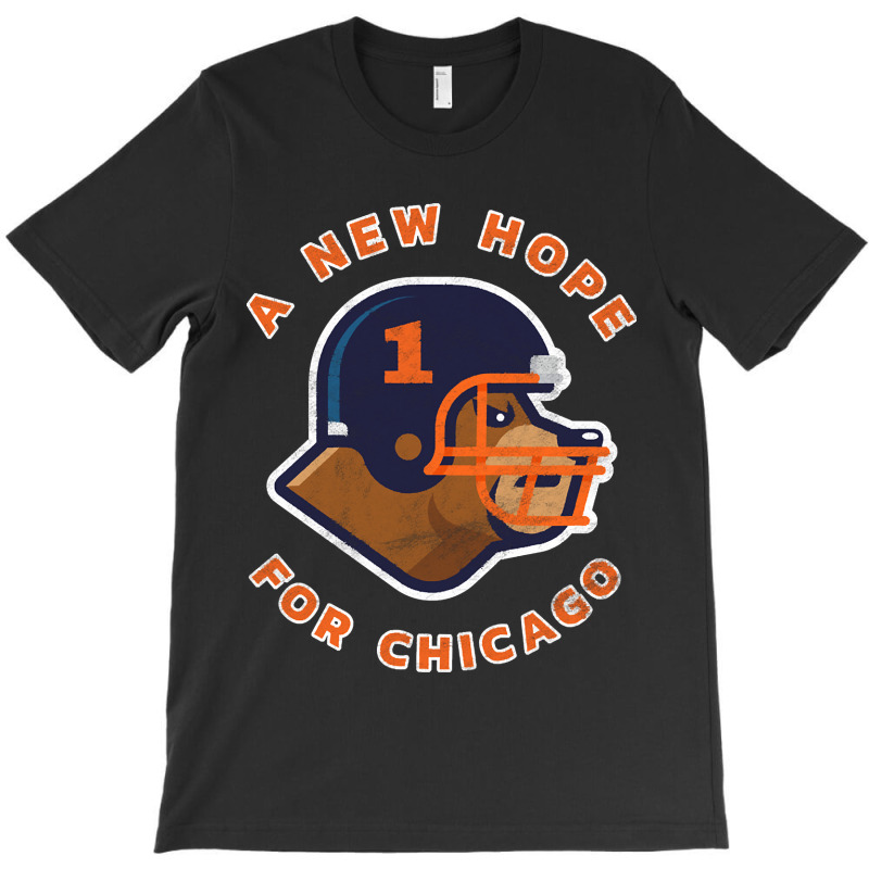 Bear Down! We Have New Hope In Chicago T-shirt | Artistshot