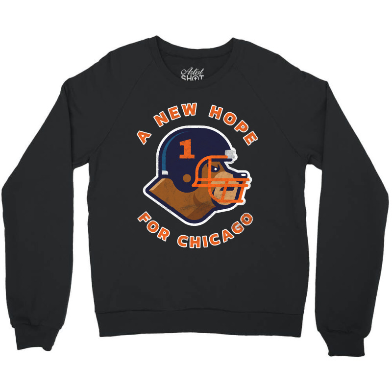 Bear Down! We Have New Hope In Chicago Crewneck Sweatshirt | Artistshot