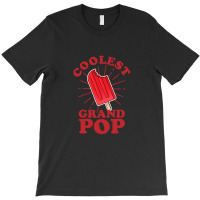 Coolest Grandpop Funny Ice Pop Ice Cream Grandpa Fathers Day T-shirt | Artistshot