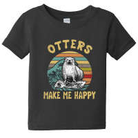 Otters Make Me Happy Baby Tee | Artistshot