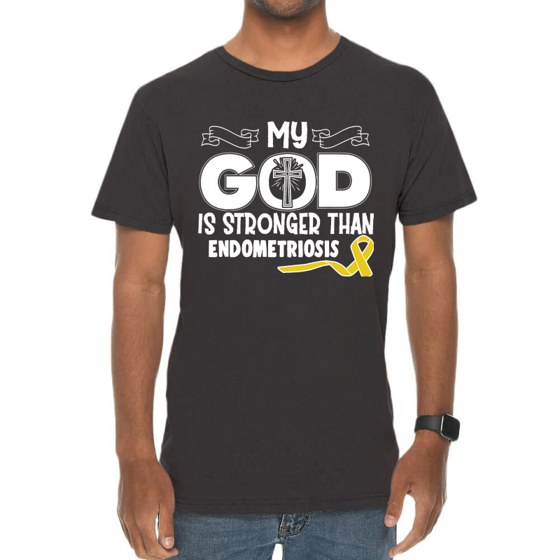 Trending Endometriosis Awareness My God Is Stronger Than - In This Fam Vintage T-shirt | Artistshot