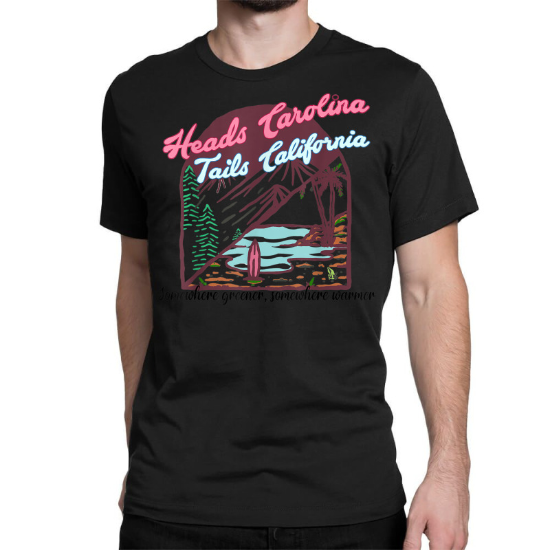 Heads Carolina Tail California Western Summer Beach Paradise T Shirt Classic T-shirt | Artistshot