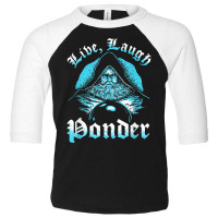 Pondering My Orb   Live, Laugh Ponder T Shirt Toddler 3/4 Sleeve Tee | Artistshot