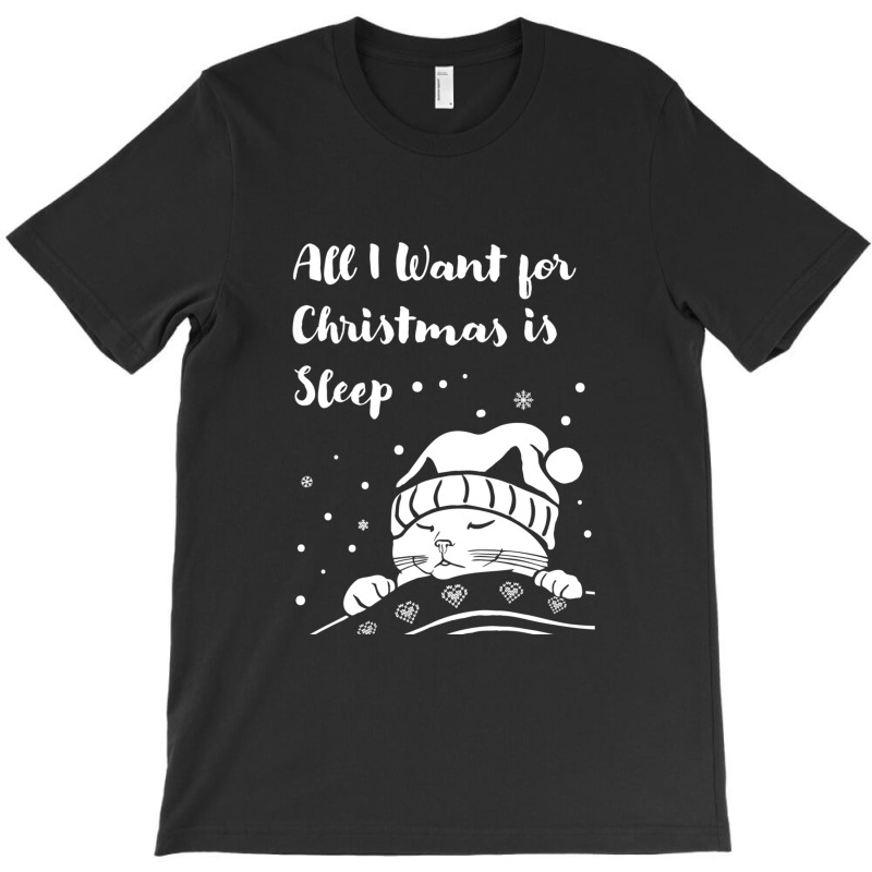 All I Want For Christmas Is Sleep Essential T-shirt | Artistshot