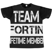 Fortin Name Team Fortin Lifetime Member Graphic T-shirt | Artistshot