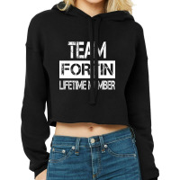 Fortin Name Team Fortin Lifetime Member Cropped Hoodie | Artistshot