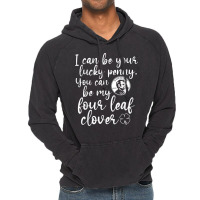 I Can Be Your Lucky Penny You Can Be My Four Leaf Clover T Shirt Vintage Hoodie | Artistshot