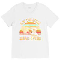 Best Chihuahua Dad Ever Retro Vintage Sunset V-neck Tee | Artistshot