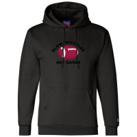 Blow Whistles Not Games 1 Champion Hoodie | Artistshot