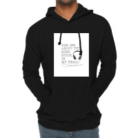 Ask Me About The Song Stuck In My Head Graphic Lightweight Hoodie | Artistshot