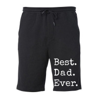 Best Dad Ever1 Fleece Short | Artistshot