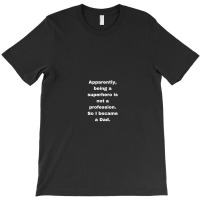 Dad T-shirt | Artistshot