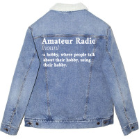 Amateur Ham Radio Definition Cb Radio Geek Cw Operator Shirt Unisex Sherpa-lined Denim Jacket | Artistshot