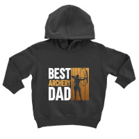 Best Archery Dad - Archery Bow Archer Toddler Hoodie | Artistshot