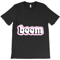 Boom Relaxed Fit T-shirt | Artistshot