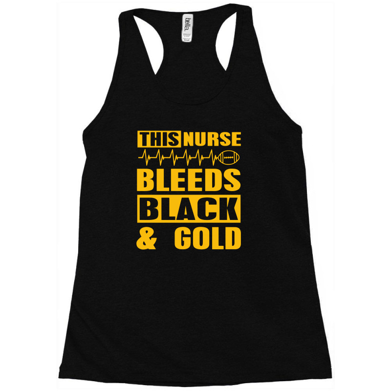 This Nurse Bleeds Black & Gold Funny Humor Geek Racerback Tank by tompa shirt | Artistshot