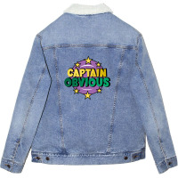 Captain Obvious Unisex Sherpa-lined Denim Jacket | Artistshot