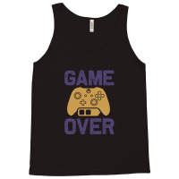 Game Over - Tshirt 1 Tank Top | Artistshot