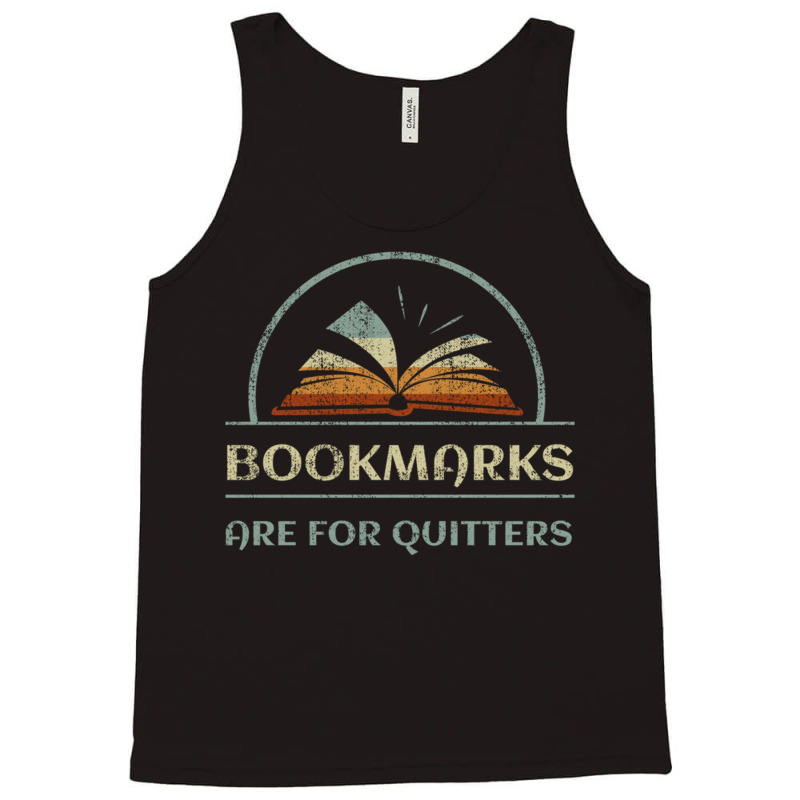 Vintage Bookmarks Are For Quitters Reading Book Distressed Pullover Ho Tank Top by KarinLeighPurcell | Artistshot