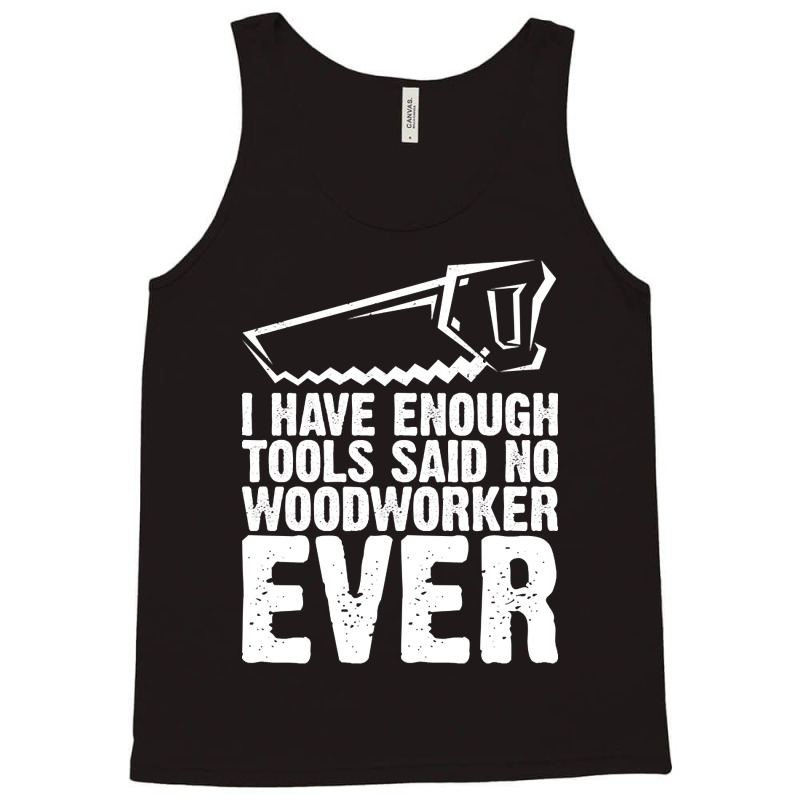 Carpenter Funny Quote Gifts Woodworker Dad-6tthh Tank Top | Artistshot