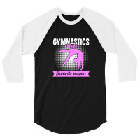 Gymnasics Rsg Gymnast Gymnastics 3/4 Sleeve Shirt | Artistshot