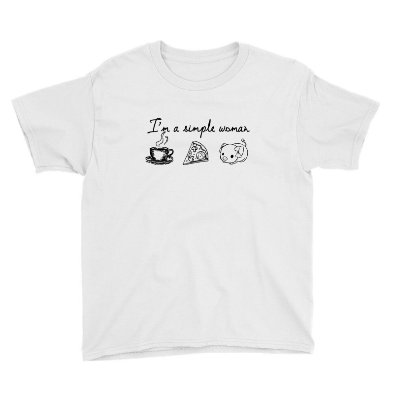 I'm A Simple Woman Who Loves Coffee, Pizza, Pig Youth Tee | Artistshot