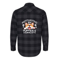 Motivated By Puppies And Journalists  For Journalists Flannel Shirt | Artistshot