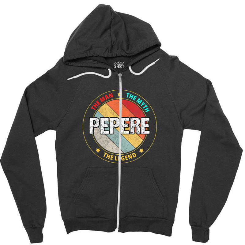 Pepere The Man The Myth The Legend Zipper Hoodie | Artistshot