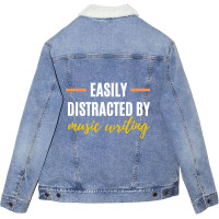 Easily Distracted By Music Writing  Perfect Gift For Hobbies Classic Unisex Sherpa-lined Denim Jacket | Artistshot