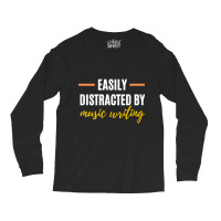 Easily Distracted By Music Writing  Perfect Gift For Hobbies Classic Long Sleeve Shirts | Artistshot