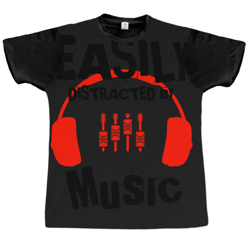 Easily Distracted By Music, Lover Instruments Music Gift Ideas For Mot Graphic T-shirt | Artistshot