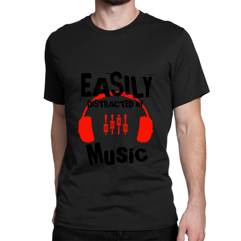 Easily Distracted By Music, Lover Instruments Music Gift Ideas For Mot Classic T-shirt | Artistshot