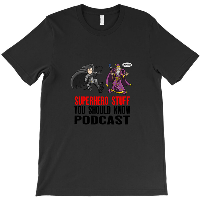 Shirts And Mugs  Superhero Stuff You Should Know Shirts T-shirt | Artistshot