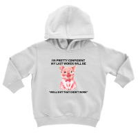 Pig I'm Pretty Confident Toddler Hoodie | Artistshot