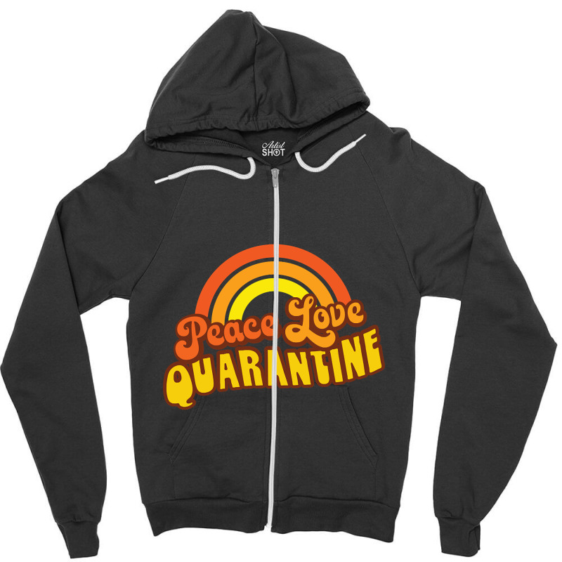 Peace Love Quarantine Retro Rainbow Zipper Hoodie | Artistshot